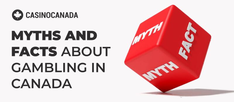 A promotional banner featuring gambling myths and facts along with the Casino Canada logo.