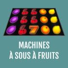 machines sous fruits