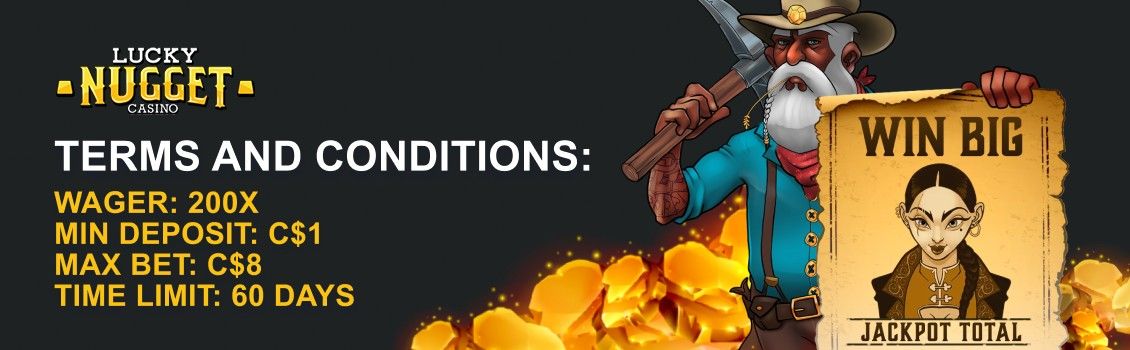 Terms and Conditions for Lucky Nugget Casino