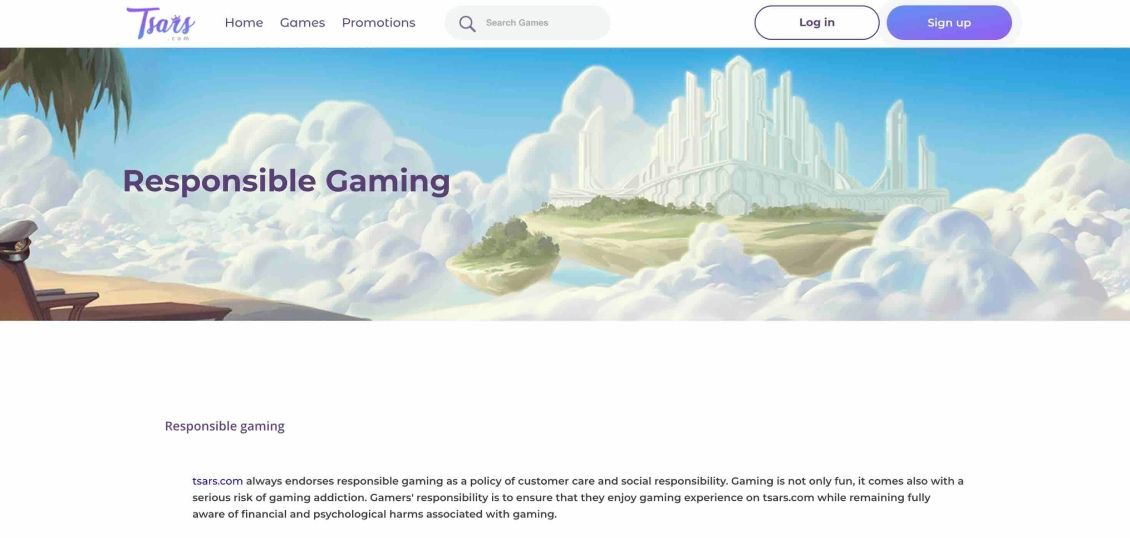 Tsars Casino offers numerous tools to help prevent uncontrolled gambling behavior. To access the available features, navigate to My Account and select Responsible Gaming.