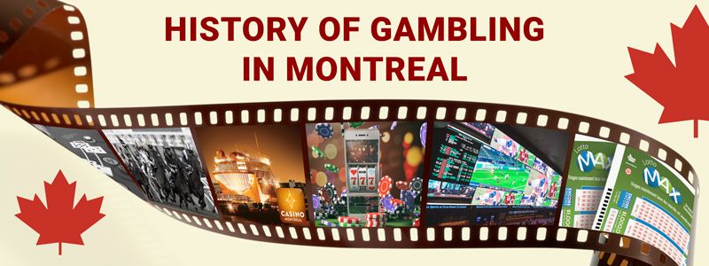 A brief overview of the gambling history in Montreal, Canada