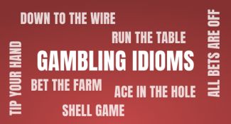 gambling idioms