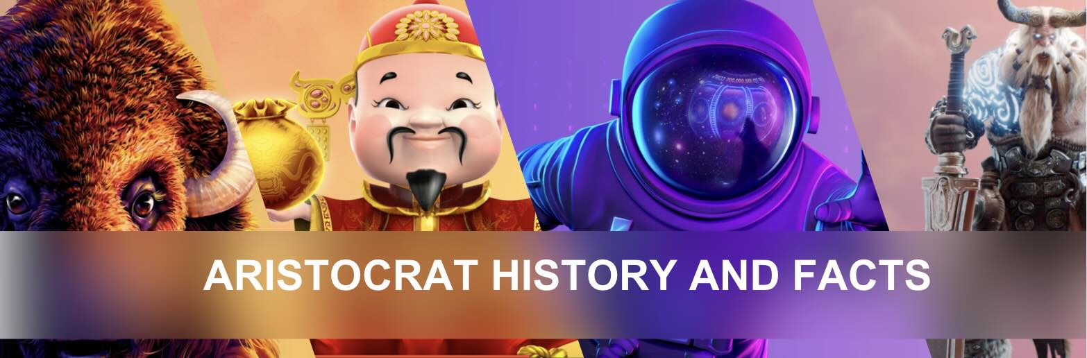 A glimpse into the history and facts about Aristocrat